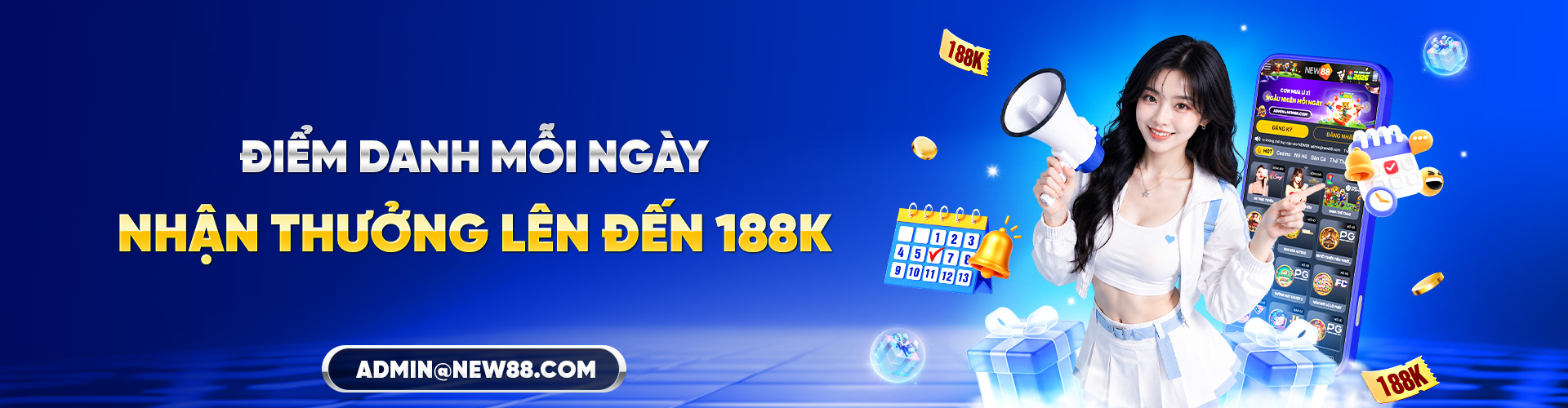 NEW88 ĐIỂM DANH MỖI NGÀY NHẬN THƯỞNG LÊN ĐẾN 188K